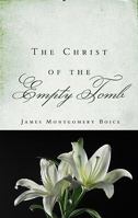 The Christ of the Empty Tomb 1596381604 Book Cover