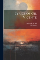 Lyrics of Gil Vicente 1022046810 Book Cover