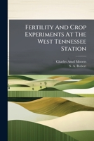 Fertility And Crop Experiments At The West Tennessee Station 1025044819 Book Cover