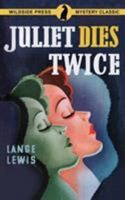 Juliet Dies Twice 1479430552 Book Cover