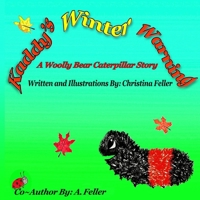 Kaddy's Winter Warning: A Woolly Bear Caterpillar Story B0CHL4712W Book Cover