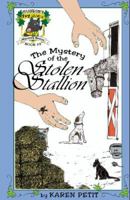 The Mystery of the Stolen Stallion 0979442044 Book Cover