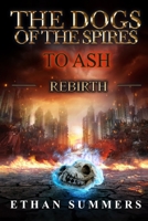 To Ash: A Post-Apocalyptic Fantasy Adventure B09PM897S6 Book Cover