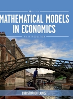 Mathematical Models in Economics: An Introduction 1793587973 Book Cover