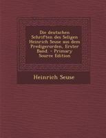 Die deutschen Schriften des Seligen Heinrich Seuse aus dem Predigerorden, Erster Band. 1019340177 Book Cover