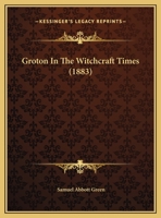 Groton In The Witchcraft Times 1166008983 Book Cover