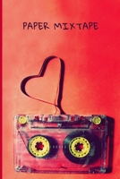 Paper Mixtape: A Songwriting Notebook with Pages for Lyrics and Guitar Tabs 1658870077 Book Cover