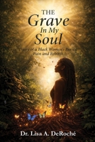 The Grave in My Soul 1734058714 Book Cover