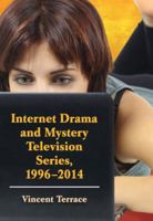 Internet Drama and Mystery Television Series, 1996-2014 0786495812 Book Cover