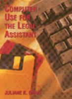 Computer Use for the Legal Assistant : 0314028439 Book Cover