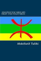 Amazigh Vocabulary: Fruit and Vegetables 1720643016 Book Cover