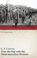 Over the Top' with the Third Australian Division 1473313082 Book Cover