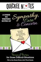 Quickee Notes - A Guide to Writing Notes of Sympathy, Care and Concern 1938491106 Book Cover