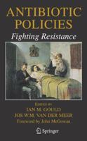 Antibiotic Policies: Fighting Resistance B01GOB2QOG Book Cover
