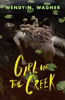 The Creek Girl 1250908647 Book Cover