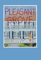 Pleasant Grove: The Summer of 1948 1477284362 Book Cover