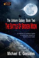 The Battle of Broken Moon 1540645681 Book Cover