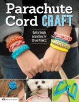 Parachute Cord Craft: Quick & Simple Instructions for 22 Cool Projects (Design Originals) 1574213717 Book Cover