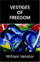 Vestiges Of Freedom 1904623301 Book Cover