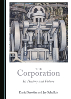 The Corporation: Its History and Future 1527548686 Book Cover