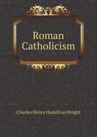 Roman Catholicism 1013678230 Book Cover
