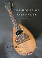 The House of Serenades 1937700011 Book Cover