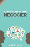 Apprendre a bien negocier: mode d'emploi 1500251658 Book Cover