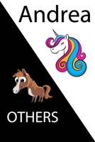Andrea VS OTHERS ( unicorn ): Personal Name unicorn notebook - Cute Notebook for Girls With Unicorn, Thoughtful Cool Present for Andrea ( Andrea notebook): Unicorn Personalized Notebooks For Girls And 1654335134 Book Cover
