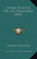 Storia Di Este E Del Suo Territorio (1851) 1241344329 Book Cover