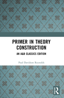 A Primer in Theory Construction.
