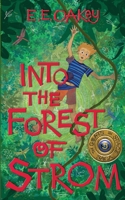 Into the Forest of Strom 0987644149 Book Cover