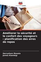 Améliorer la sécurité et le confort des voyageurs: planification des aires de repos 6208655250 Book Cover