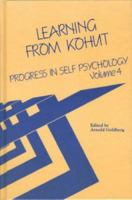 Learning From Kohut: Progress in Self Psychology, V. 4 (Progress in Self Psychology) 0881630810 Book Cover