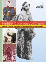 Fashion, Costume, and Culture: Clothing, Headwear, Body Decorations, and Footwear Through the Ages 5 Volume Set Edition 1. 0787654221 Book Cover