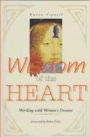 Wisdom of the Heart: Working With Women's Dreams 0553349058 Book Cover