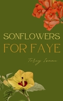 SONflowers for Faye 935774052X Book Cover