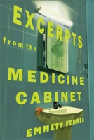 Excerpts From the Medicine Cabinet B0FDZYPPWX Book Cover