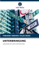 UNTERBRINGUNG: VERLASSEN SIE IHRE KOMFORTZONE 6204039105 Book Cover