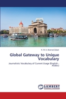 Global Gateway to Unique Vocabulary: Journalistic Vocabulary of Current Usage 6139827868 Book Cover