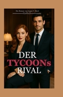 DER TYCOONs RIVAL (German Edition) B0FBK1B1Z9 Book Cover