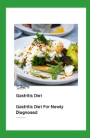 Gastritis Diet: Gastritis Diet For Newly Diagnosed null Book Cover