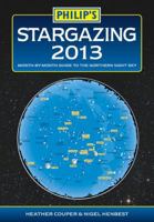 2013 Stargazing: Month-By-Month Guide to the Northern Night Sky 1849072353 Book Cover