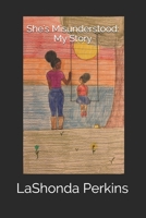 She's Misunderstood: My Story B08HT865QR Book Cover