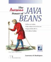 The Awesome Power of Java Beans 1844777561 Book Cover