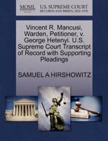 Vincent R. Mancusi, Warden, Petitioner, v. George Hetenyi. U.S. Supreme Court Transcript of Record with Supporting Pleadings 1270562509 Book Cover