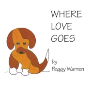 Where Love Goes 0962871036 Book Cover