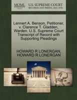 Lennert A. Benson, Petitioner, v. Clarence T. Gladden, Warden. U.S. Supreme Court Transcript of Record with Supporting Pleadings 1270522736 Book Cover