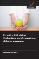 Otylosc w XXI wieku: Mechanizmy patofizjologiczne, globalne wyzwania (Polish Edition) 6630234499 Book Cover