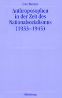 Anthroposophen in Der Zeit Des Nationalsozialismus: (1933-1945) 348683102X Book Cover