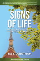 Signs of Life: Nurturing Spiritual Growth in Your Church: Expanded Second Edition 0880285311 Book Cover